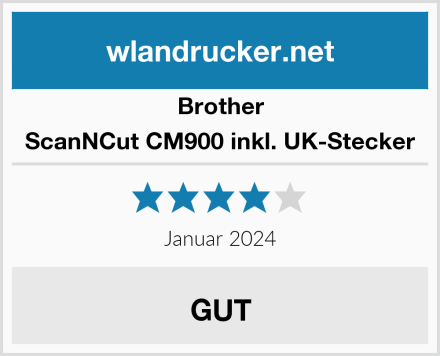 Brother ScanNCut CM900 inkl. UK-Stecker Test