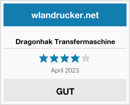  Dragonhak Transfermaschine Test