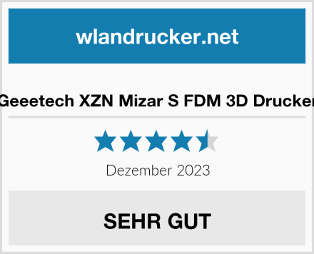  Geeetech XZN Mizar S FDM 3D Drucker Test
