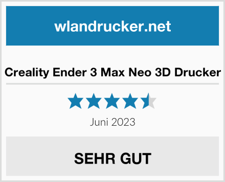  Creality Ender 3 Max Neo 3D Drucker Test